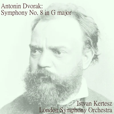 István Kertész Dvorák: Symphony No. 8 in G major, op. 88