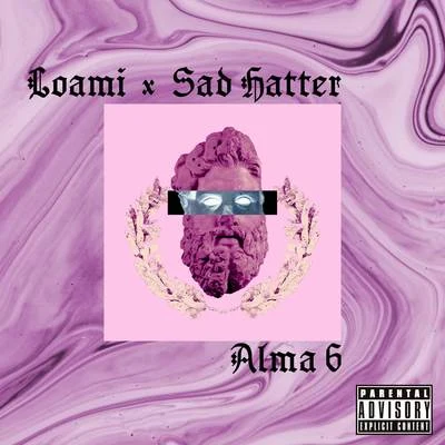 Sad Hatter/Loami Alma 6