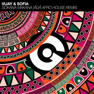 Vijay & Sofia Sokana Makana (Ådå Afro House Remix)