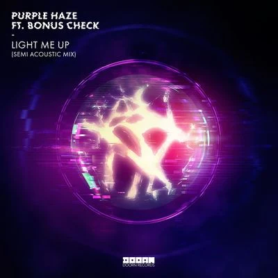 Purple Haze Light Me Up (Semi Acoustic Mix)