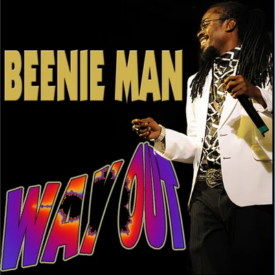 Beenie Man Way Out