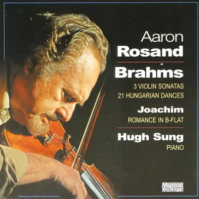 Aaron Rosand Brahms: Joachim:violin Works