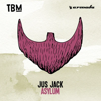 Jus Jack Asylum