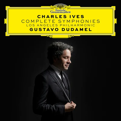 Gustavo Dudamel/Los Angeles Philharmonic Charles Ives: Complete Symphonies