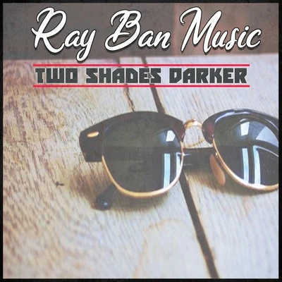 Piff Beatz Ray Ban Music Two Shades Darker