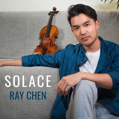 Ray Chen Solace