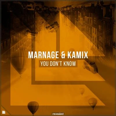 Revealed Recordings/Kamix/Marnage You Don't Know