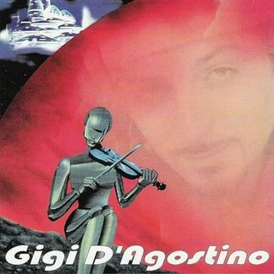 Gigi D&#x27;Agostino Gigi D'Agostino