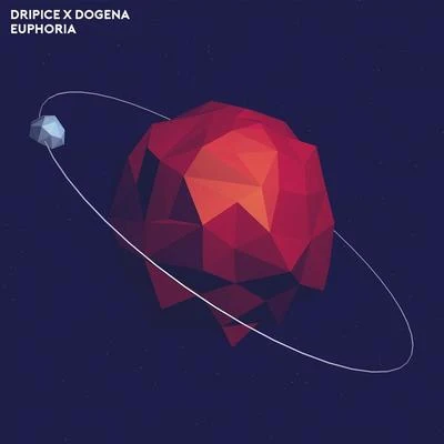 Dripice/Dogena Euphoria