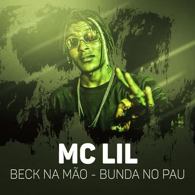 MC Lil Beck na mão - Bunda no pau