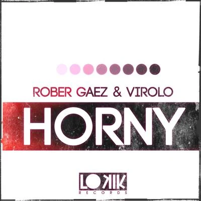 Rober Gaez Horny