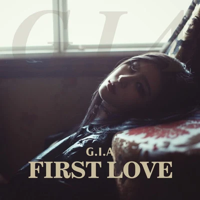 G.I.A First Love