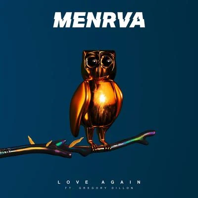 Menrva Love Again