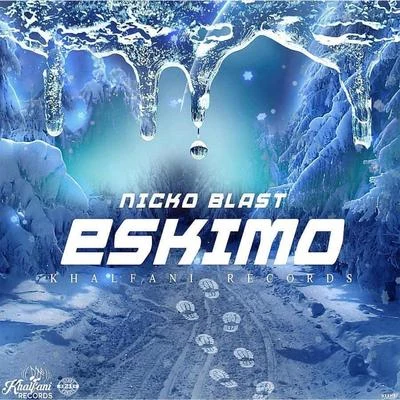 Nicko Blast Eskimo