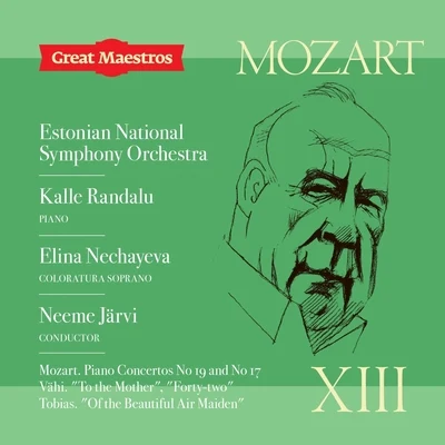 Estonian National Symphony Orchestra/Kalle Randalu/Elina Nechayeva/Neeme Järvi Great Maestros XIII: Mozart