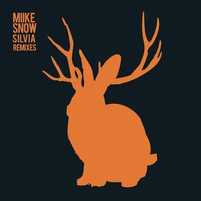 Miike Snow Silvia