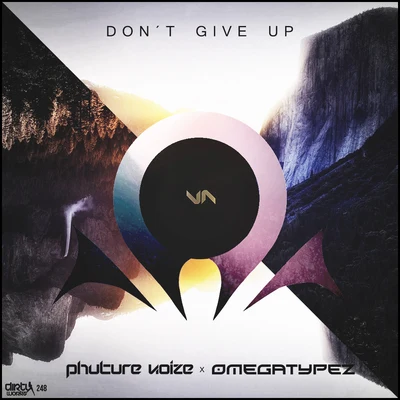 Phuture Noize Dont Give Up