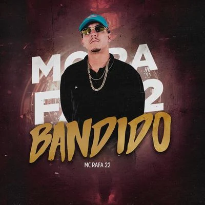 MC Rafa 22 Bandido