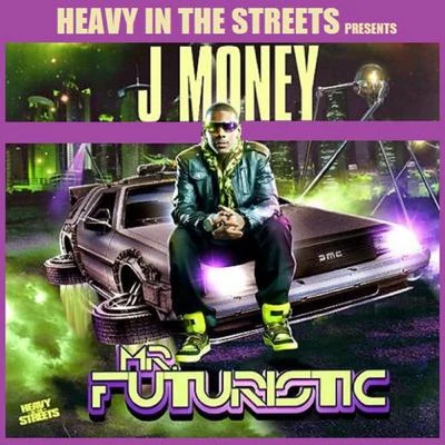 J Money Mr. Futuristic