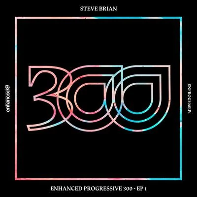 Steve Brian Enhanced Progressive 300: EP 1