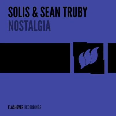 Solis &amp; Sean Truby Nostalgia