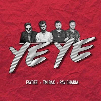 TM Bax/Faydee/Pav Dharia YE YE