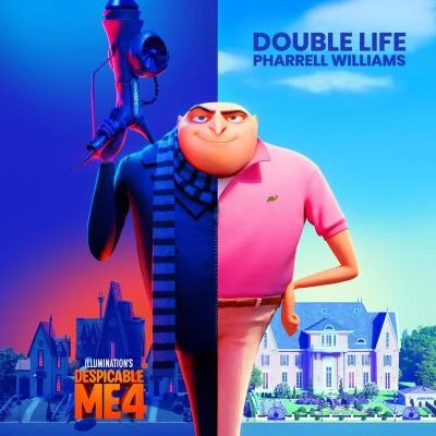 Pharrell Williams Double Life (From Despicable Me 4)