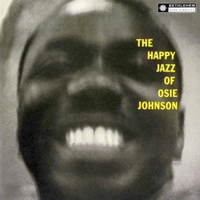 Osie Johnson The Happy Jazz of Johnson (2014 - Remaster)