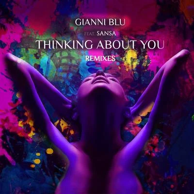 Gianni Blu Thinking About You (Remixes)