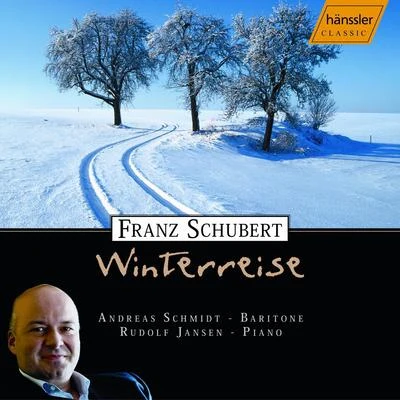 Rudolf Jansen/Andreas Schmidt Schubert: Winterreise, Op. 89, D. 911