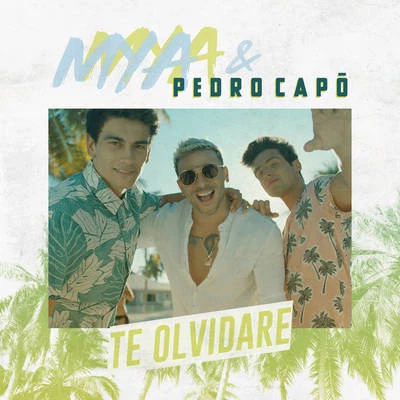 Pedro Capó/Mya Te Olvidaré