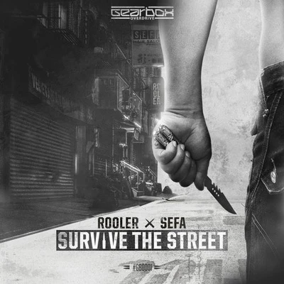 Sefa/Rooler Survive The Street