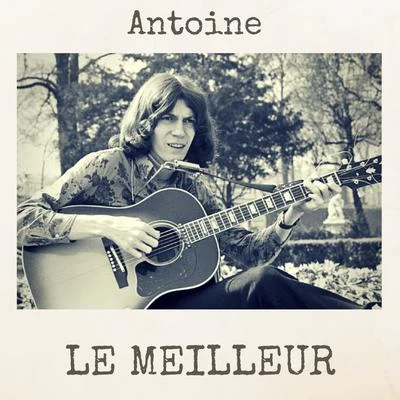 Antoine Le Meilleur