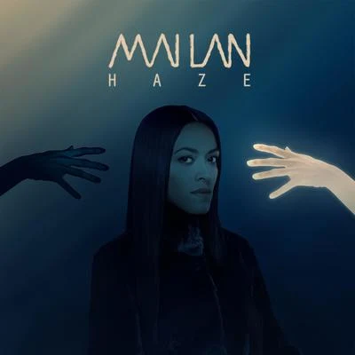 MAI LAN Haze - Single