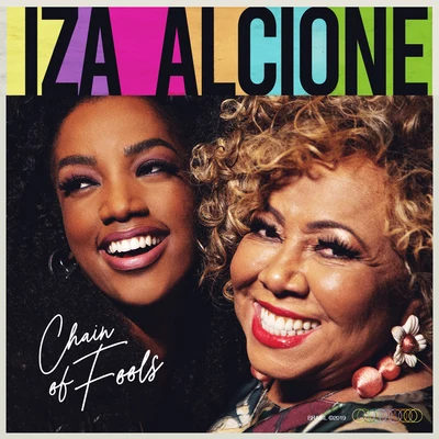 Iza/Alcione Chain Of Fools