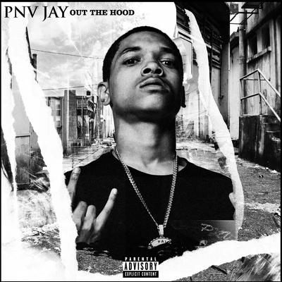 PNV Jay Out The Hood