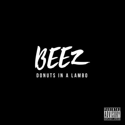 Beez Donuts in a Lambo - Single