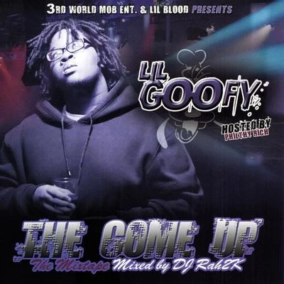 Lil Goofy 3rd World & Lil Blood Presents: The Come Up Hosted by Philthy Rich