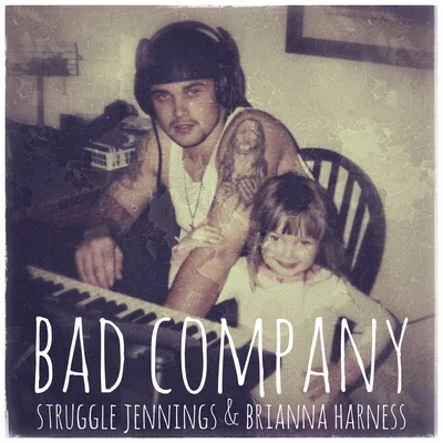 Struggle Jennings Bad Company