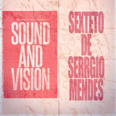 Sergio Mendes Sound and Vision