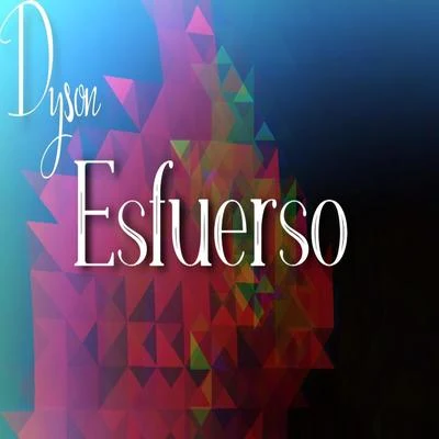 Dyson Esfuerso