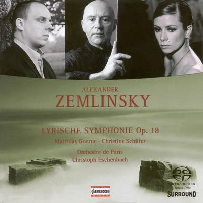 Matthias Goerne ZEMLINSKY, A.: Lyric Symphony (Goerne, Schafer, Orchestre de Paris, Eschenbach)