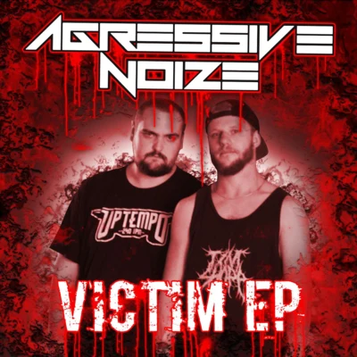 Agressive Noize Victim EP