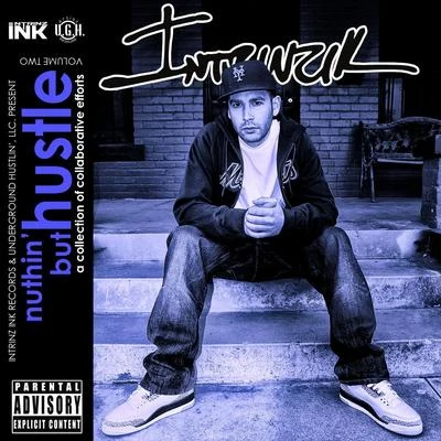 Intrinzik Nuthin But Hustle 2