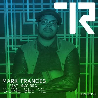 Mark Francis Come See Me