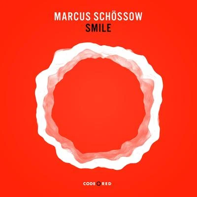 Marcus Schossow Smile (Radio Edit)