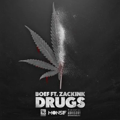 Boef Drugs (feat. Zack Ink)