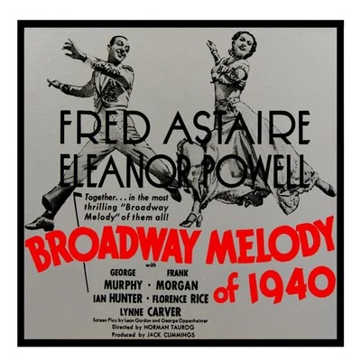 Fred Astaire/George Murphy/Eleanor Powell Broadway Melody of 1940 (Original Soundtrack Recording)