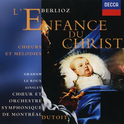 Charles Dutoit LEnfance du Christ, Op.25