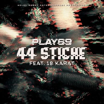 Play69 44 Stiche (feat. 18 Karat)